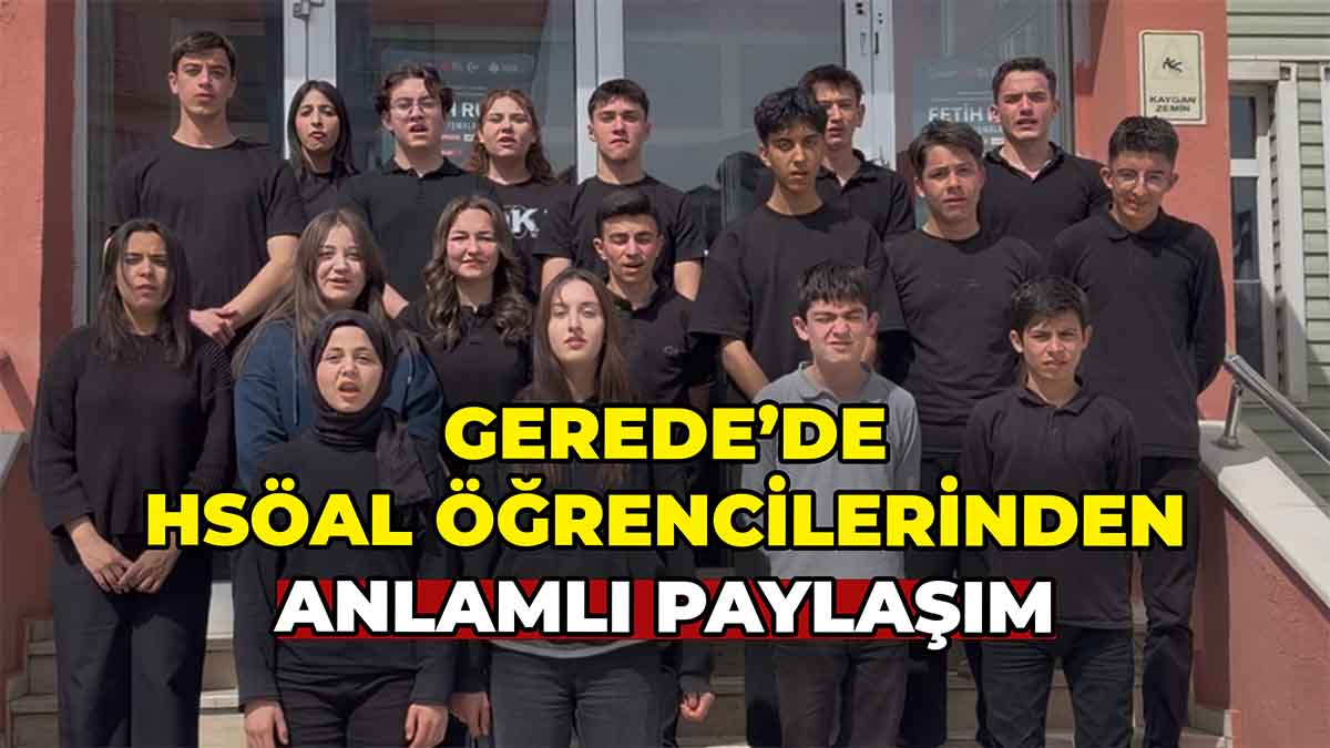Gerede HSÖAL Öğrencilerinden Anlamlı Paylaşım2