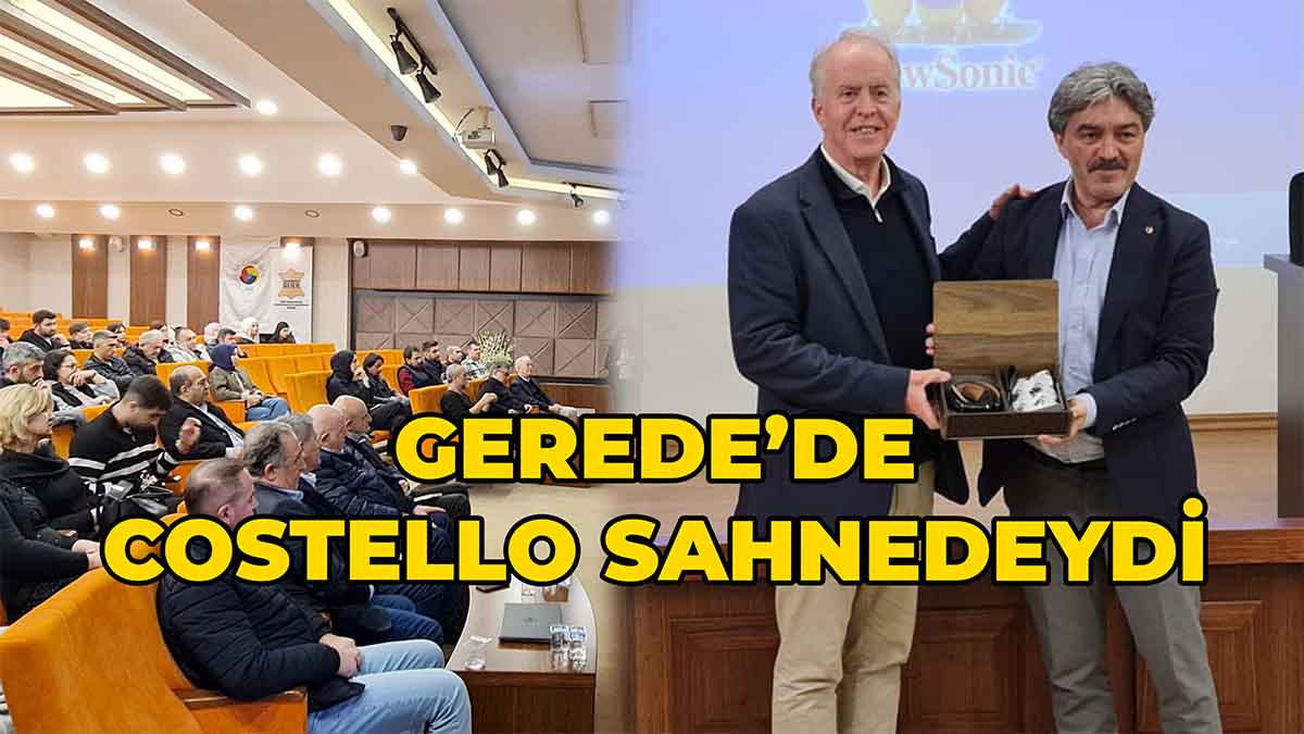 Gerede’de Costello Sahnedeydi