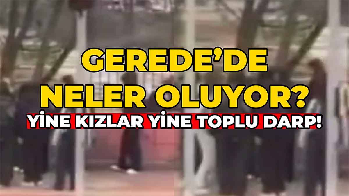 Gerede’de Neler Oluyor? 2