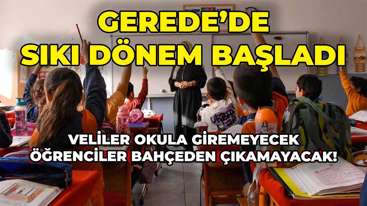 Gerede’de Sıkı Dönem Başladı2