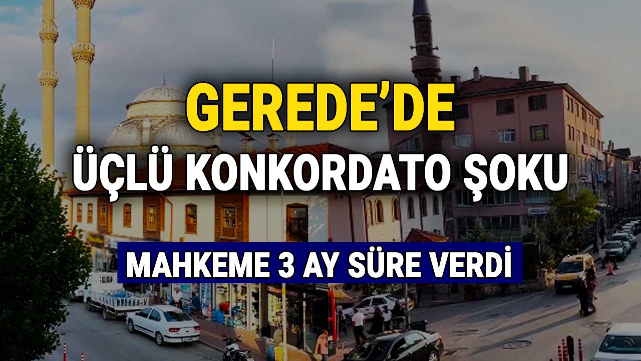 Gerede'de Üçlü Konkordato