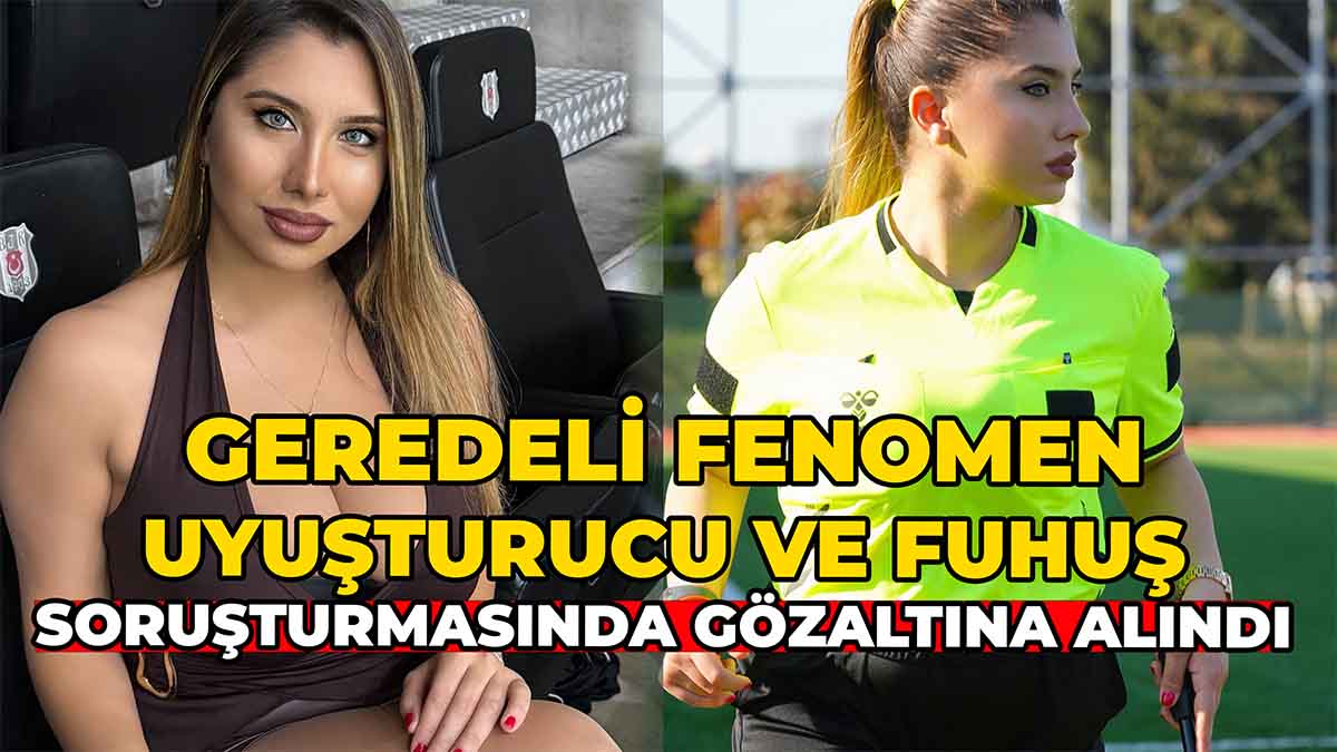 Geredeli Elif Karaarslan Gözaltı Uyuşturucu