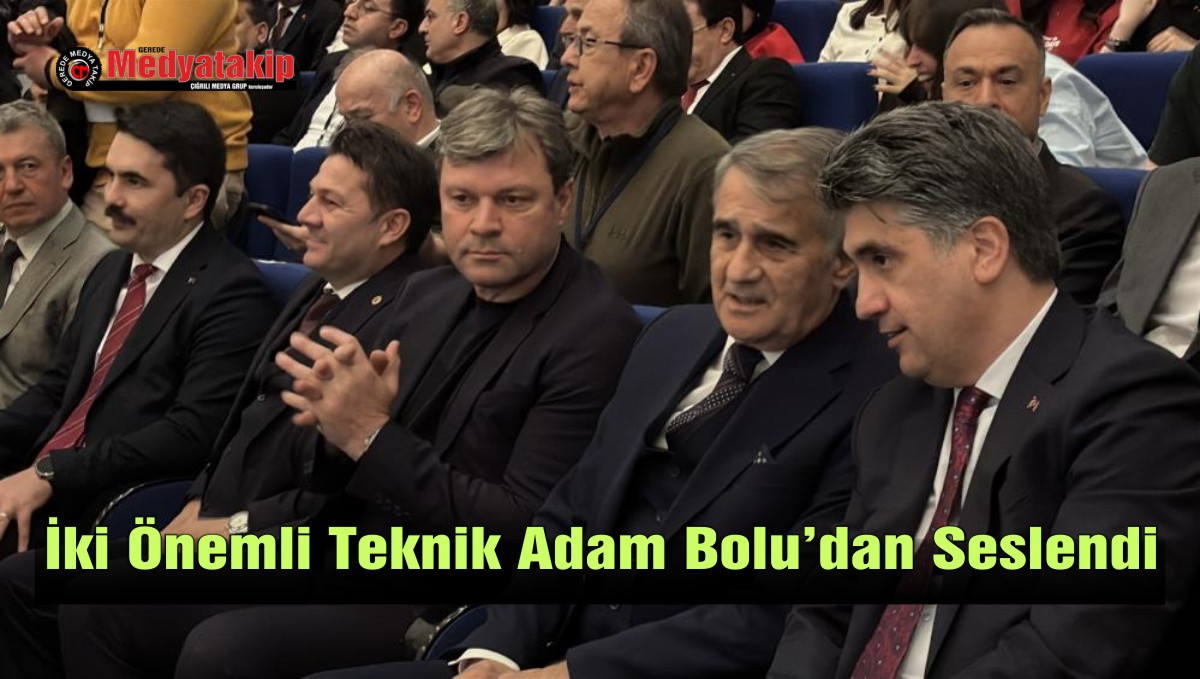 İki Önemli Teknik Adam Bolu’dan Seslendi