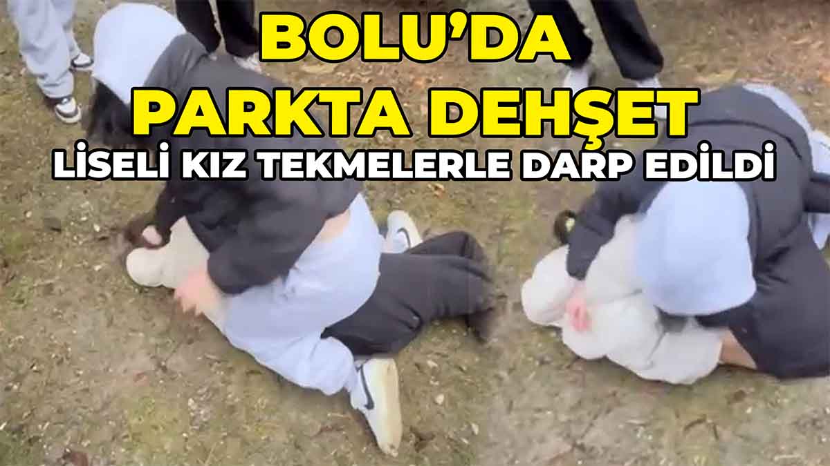 Liseli Kız Tekmelerle Darp Edildi