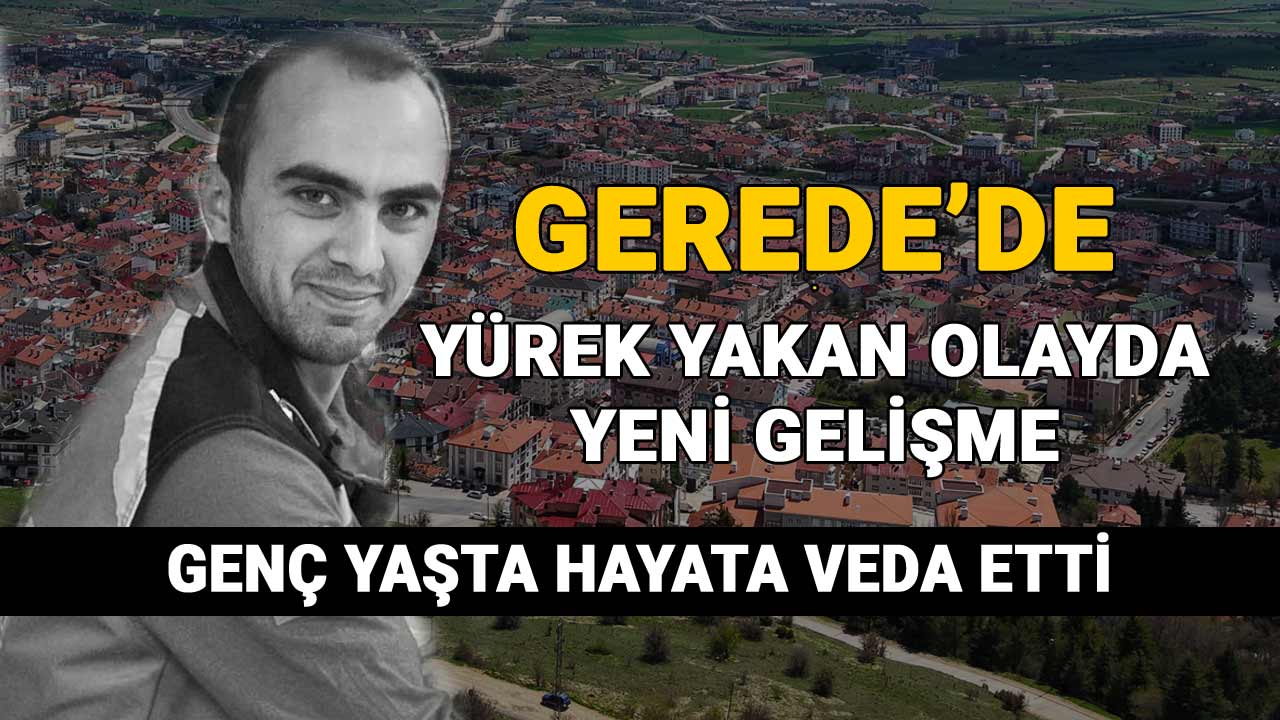 Bolu, Gerede, Tugay Keleş vefat
