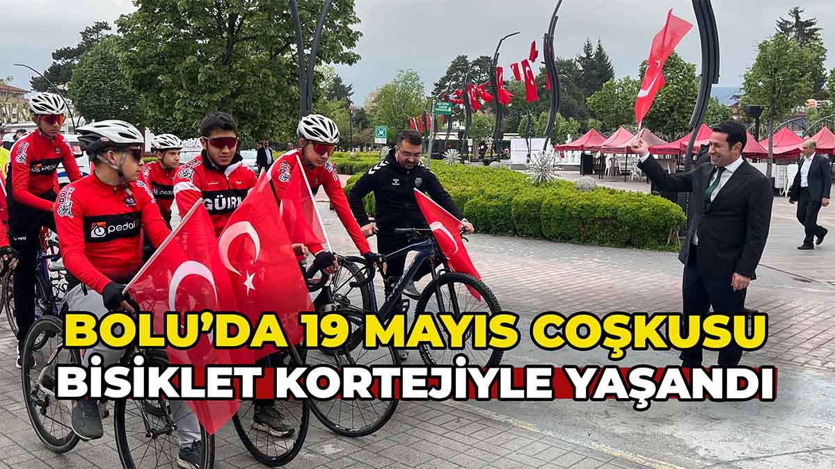 Bolu’da 19 Mayıs Coşkusu Bisiklet Kortejiyle Yaşandı