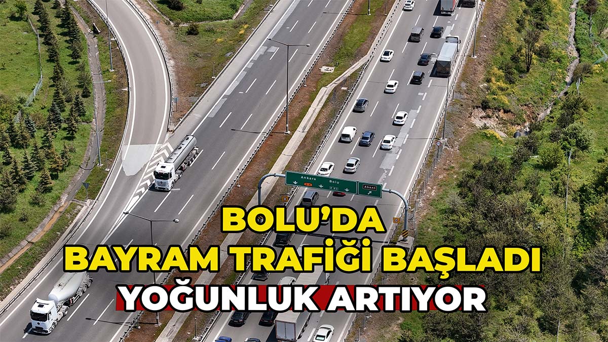 Bolu’da Bayram Trafiği