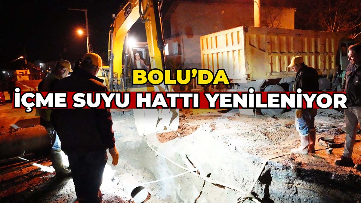 Bolu’da Eski Borular Yenileniyor