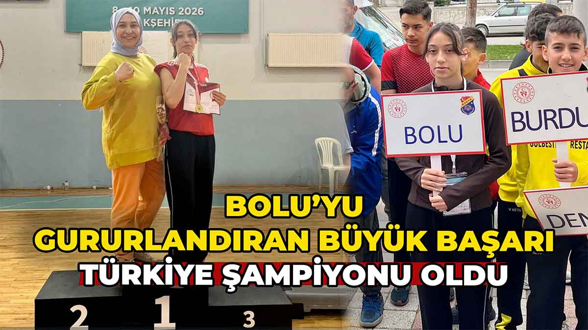 Bolu’yu Gururlandıran Büyük Başarı