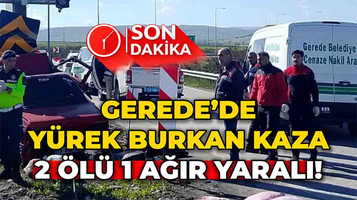 Gerede'de Acı Trafik Kazası