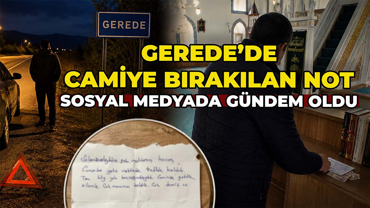 Gerede’de Camiye Bırakılan Not Sosyal Medyada Gündem Oldu