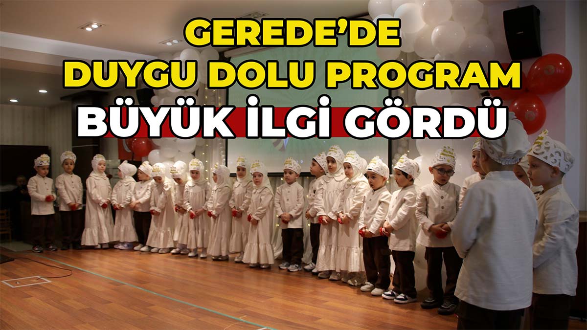 Gerede’de Duygu Dolu