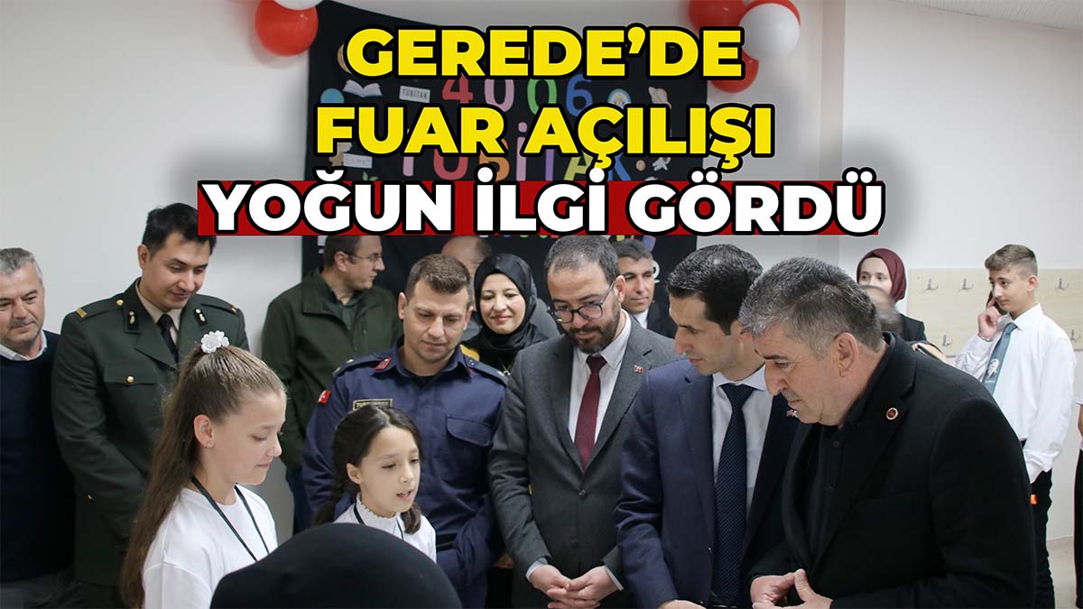 Gerede’de Fuar Açılışı Yoğun İlgi Gördü