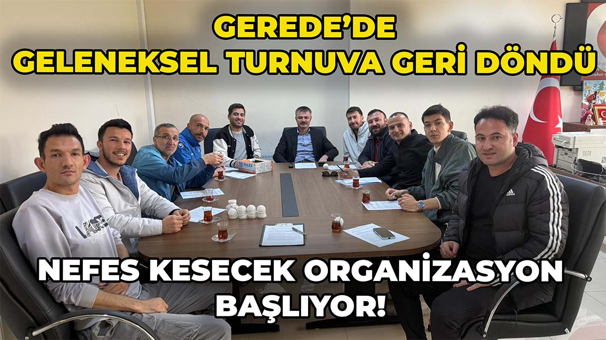 Gerede’de Geleneksel Turnuva Geri Döndü