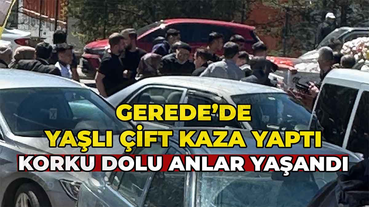 Gerede’de Yaşlı Çift Kaza Yaptı