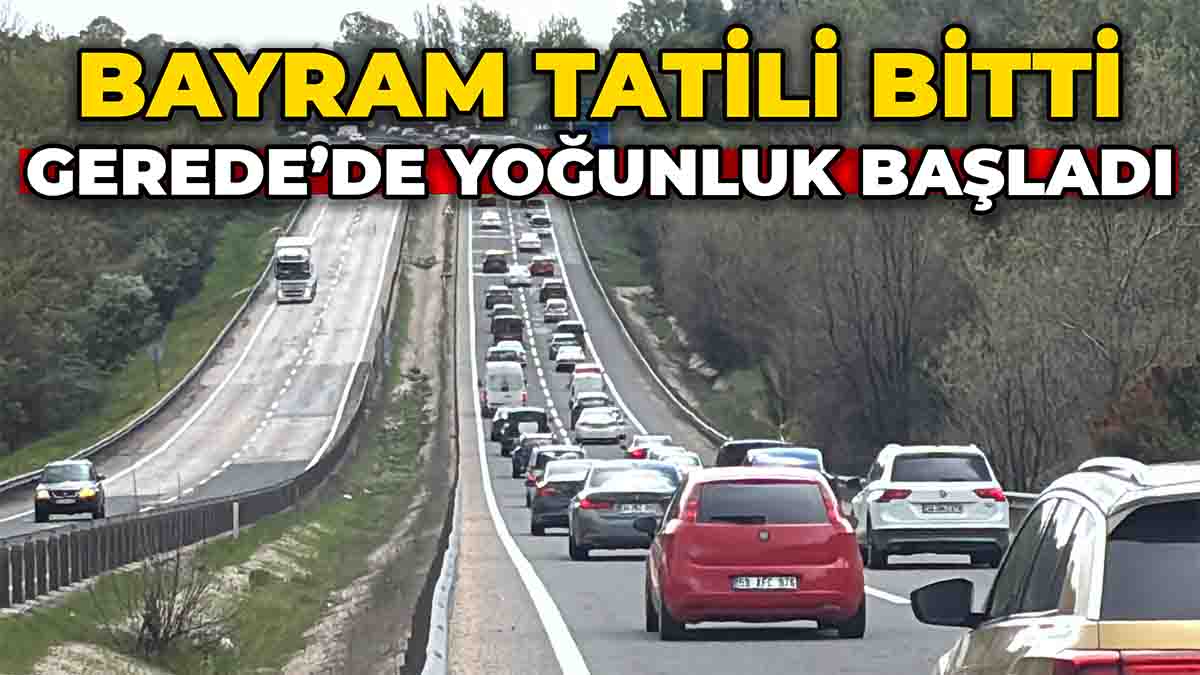 Gerede’de Yoğunluk Başladı