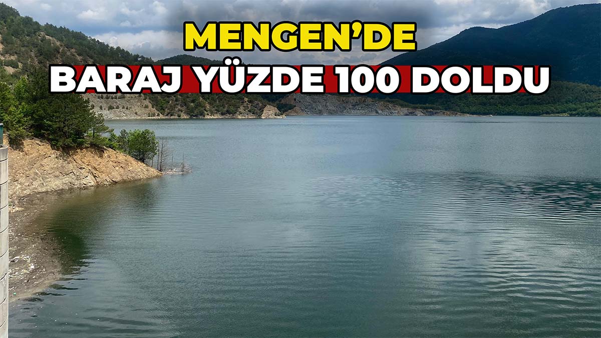Mengen'de Baraj Yüzde 100