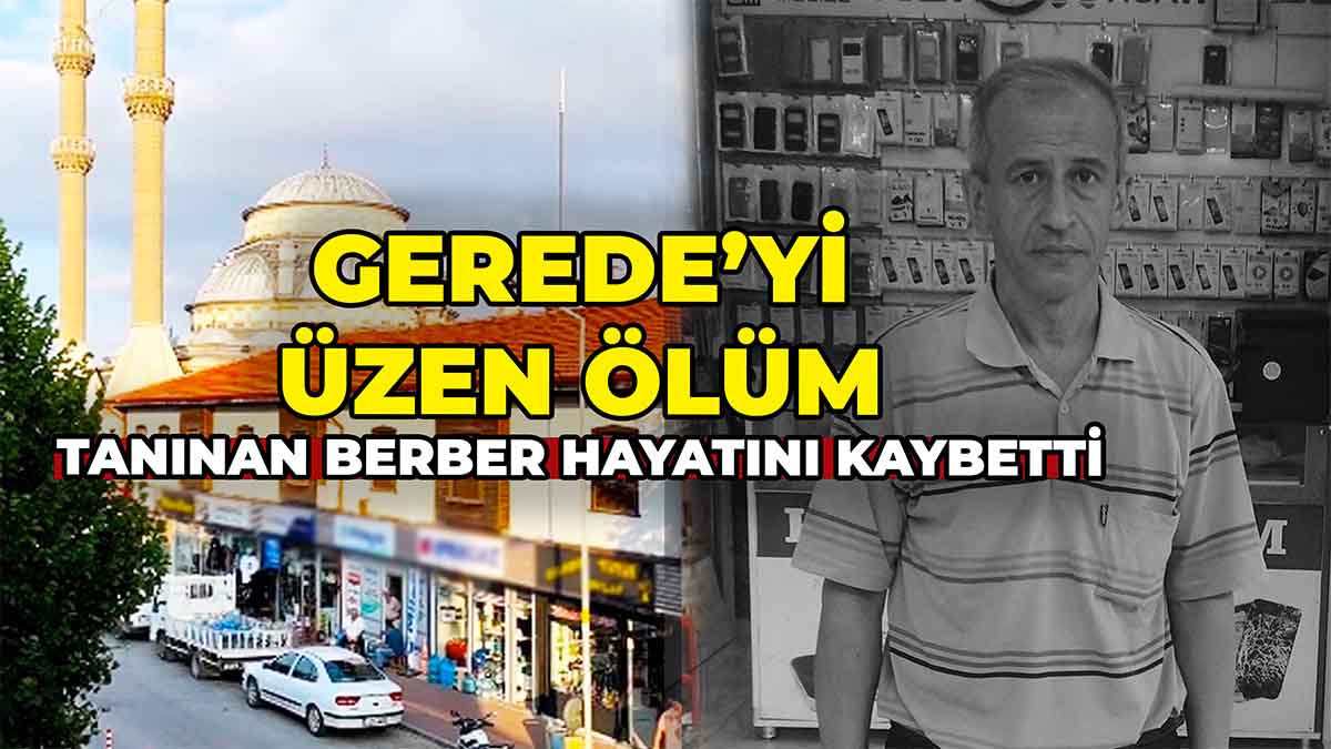 Tanınan Berber Hayatını Kaybetti