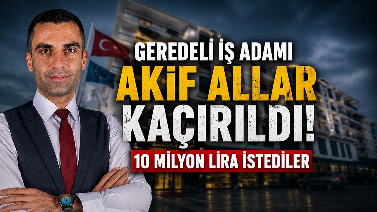Akif Allar Kaçırıldı
