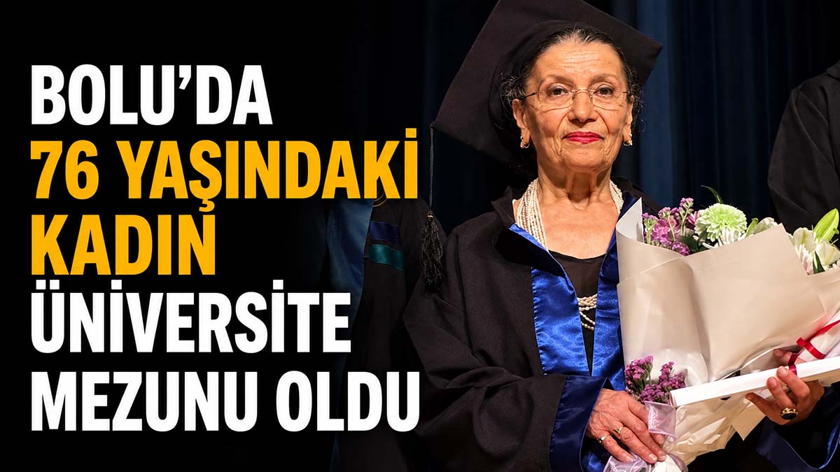 Bolu’da 76 Yaşındaki Kadın Üniversite Mezunu Oldu