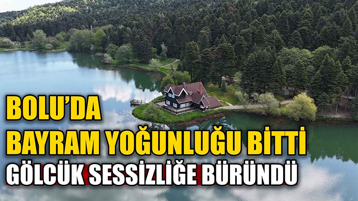 Bolu’da Bayram Yoğunluğu Bitti