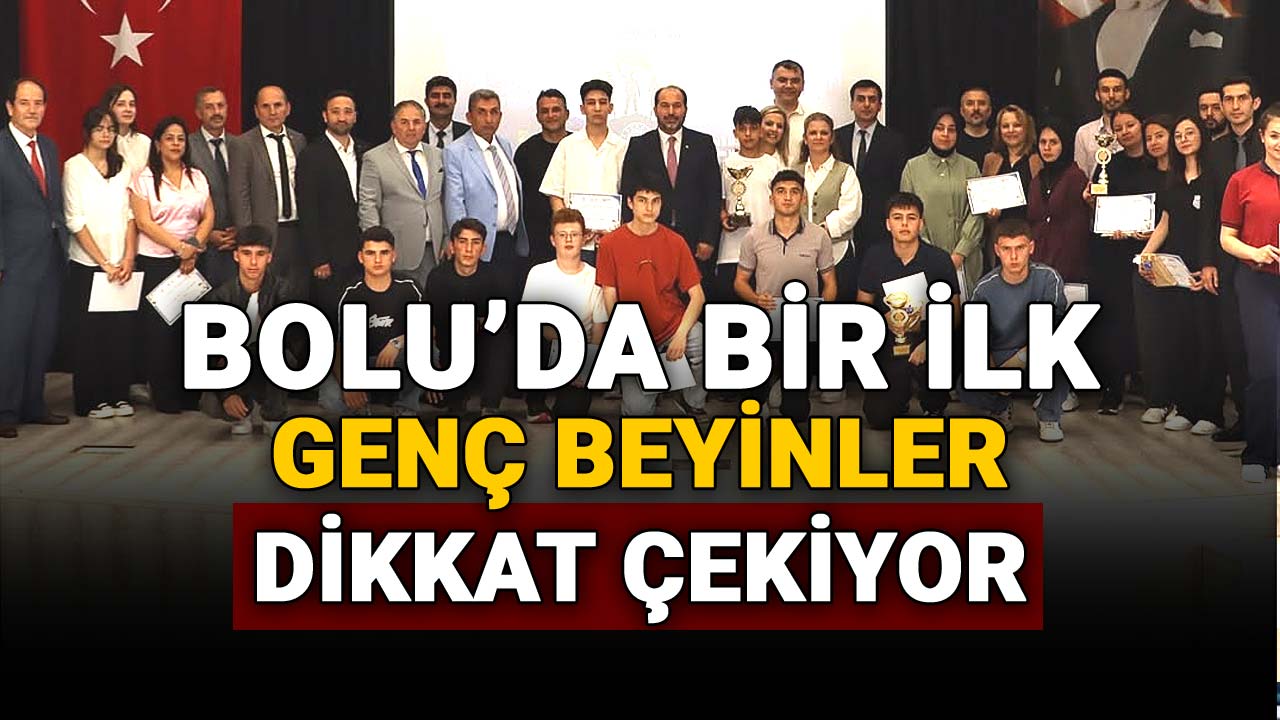 Bolu’da Bir İlk, Genç Beyinler Dikkat Çekiyor, eğitim
