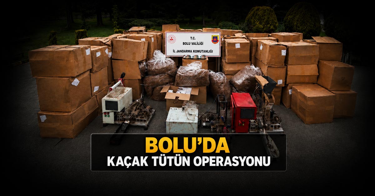 Bolu'da Kaçak Tütün Operasyonu