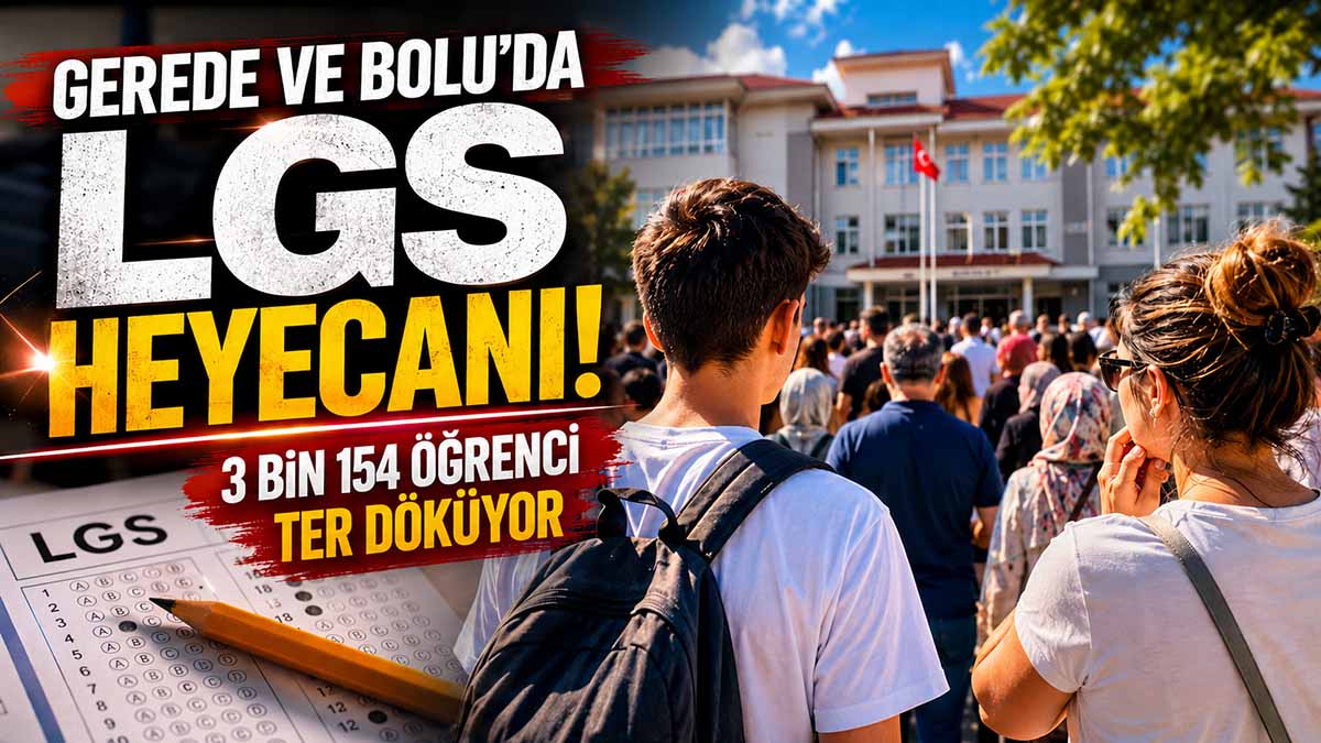 Gerede ve Bolu'da lgs heyecanı