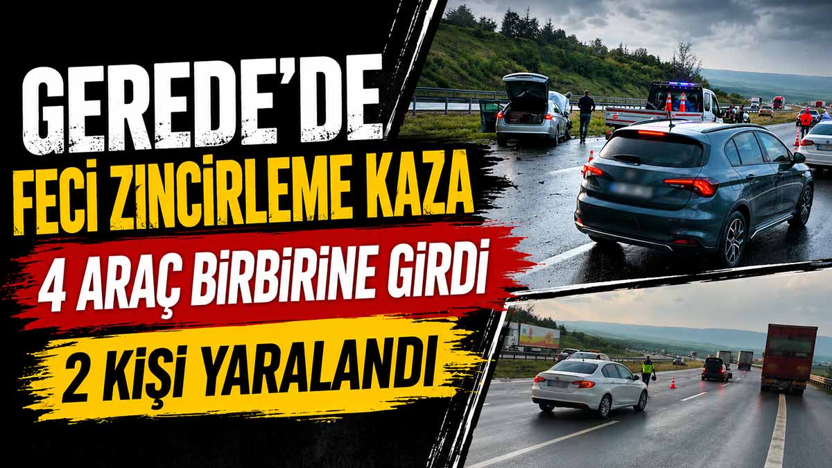Gerede'de 4 Araç Birbirine Girdi