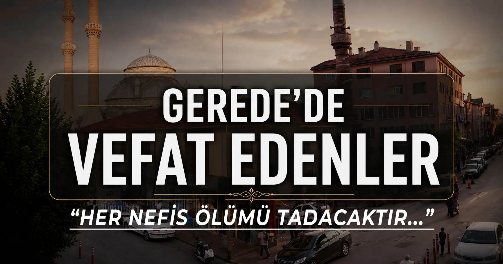 Gerede'de Vefat Edenler