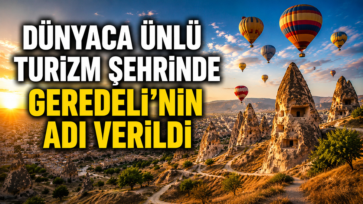 Geredeli'nin Adı Verildi