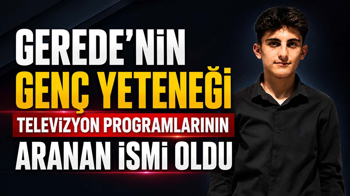 Gerede’nin Genç Yeteneği Ekranlara Damga Vurdu