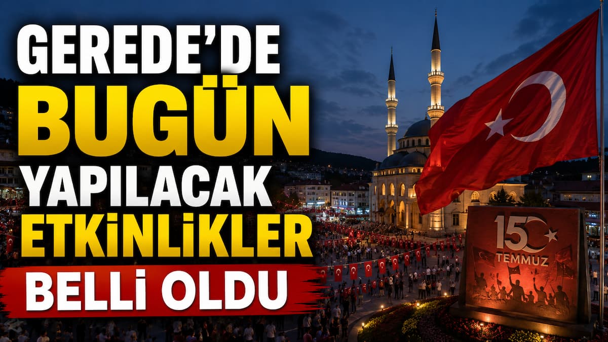 15 temmuz gerede