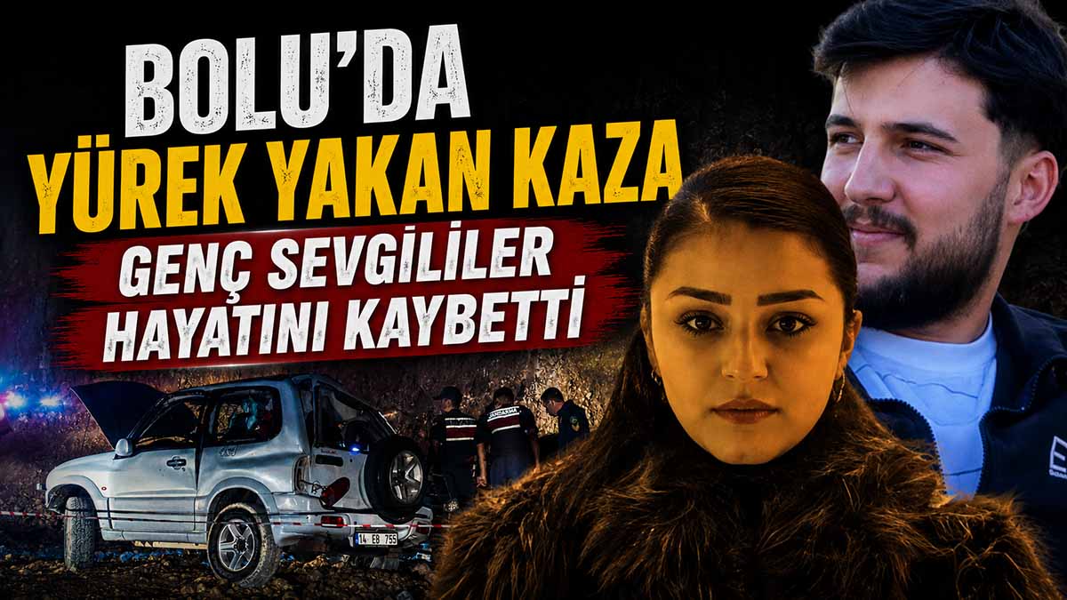 Bolu'da Yürek Yakan Kaza Enes Yaman Ceyda Öztürk Bolu Kaza