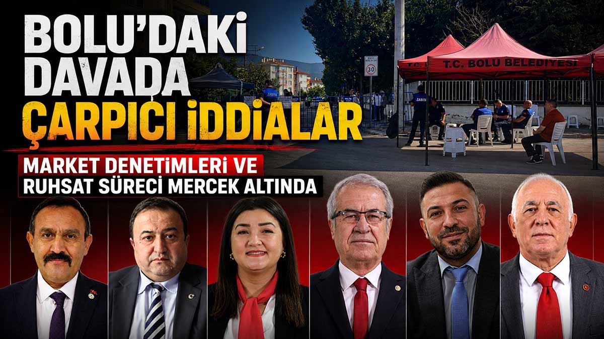 Bolu’daki Davada Çarpıcı İddialar