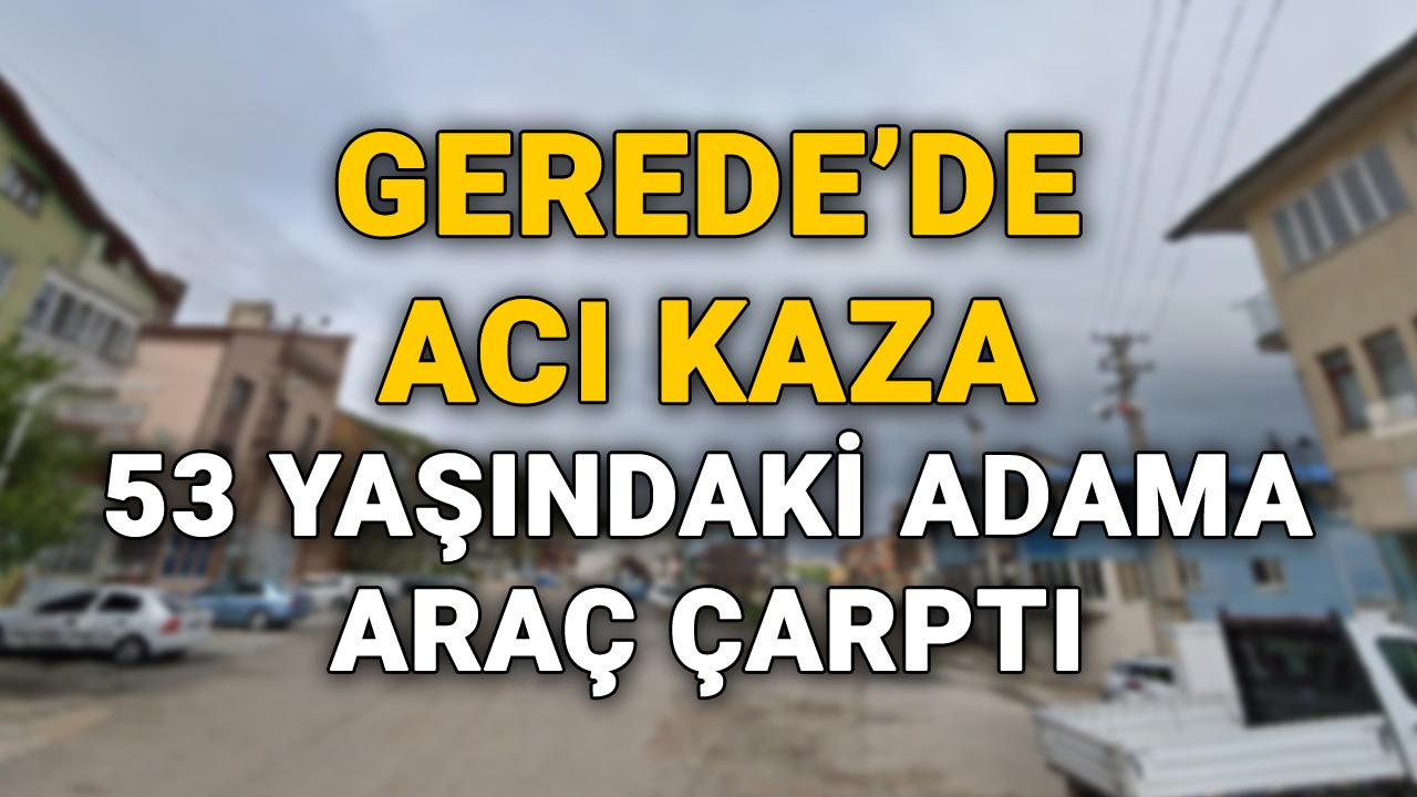 Gerede'de Acı Kaza