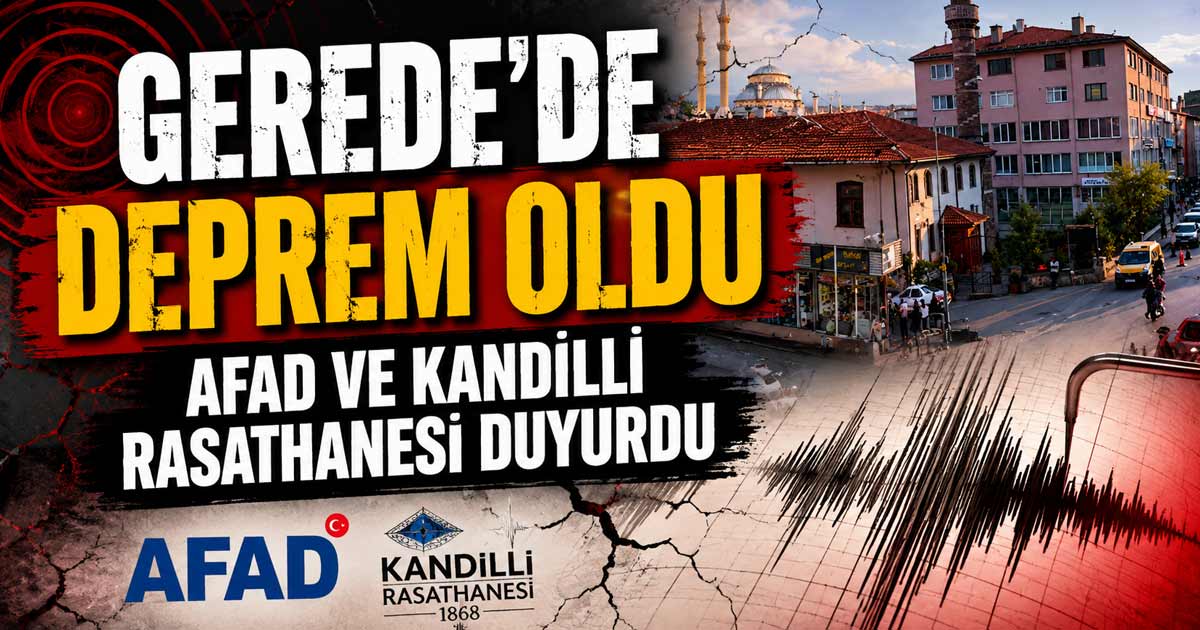 Gerede'de Deprem Oldu, AFAD, Kandilli Rasathanesi