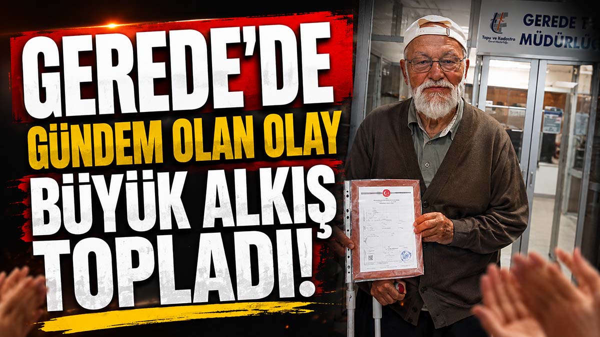 Gerede’de Gündem Olan Olay