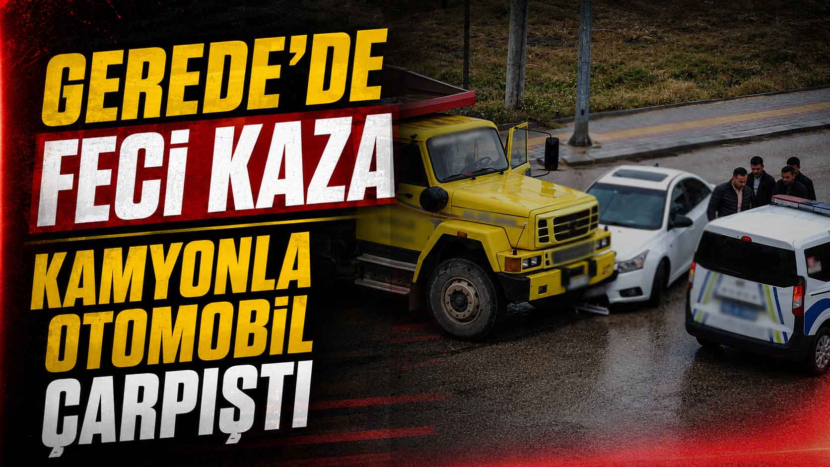 Gerede'de Hafriyat Kamyonuyla Otomobil Çarpıştı3