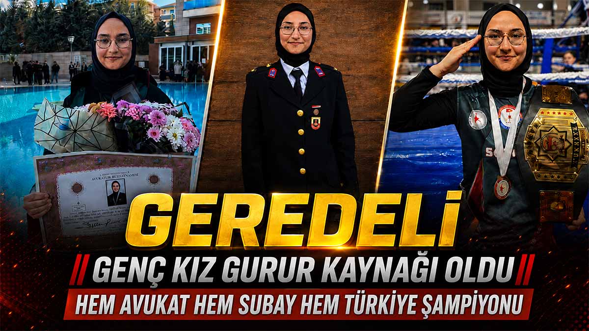 Geredeli Genç Kız Gurur Kaynağı Oldu