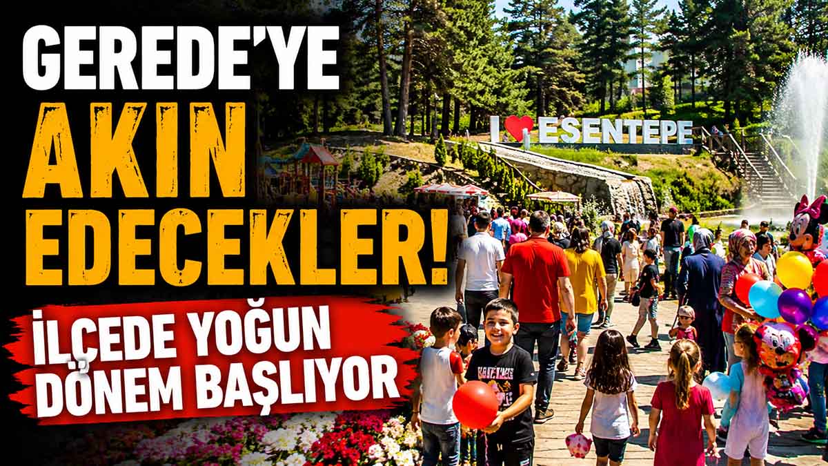 Gerede'ye Akın Edecekler!