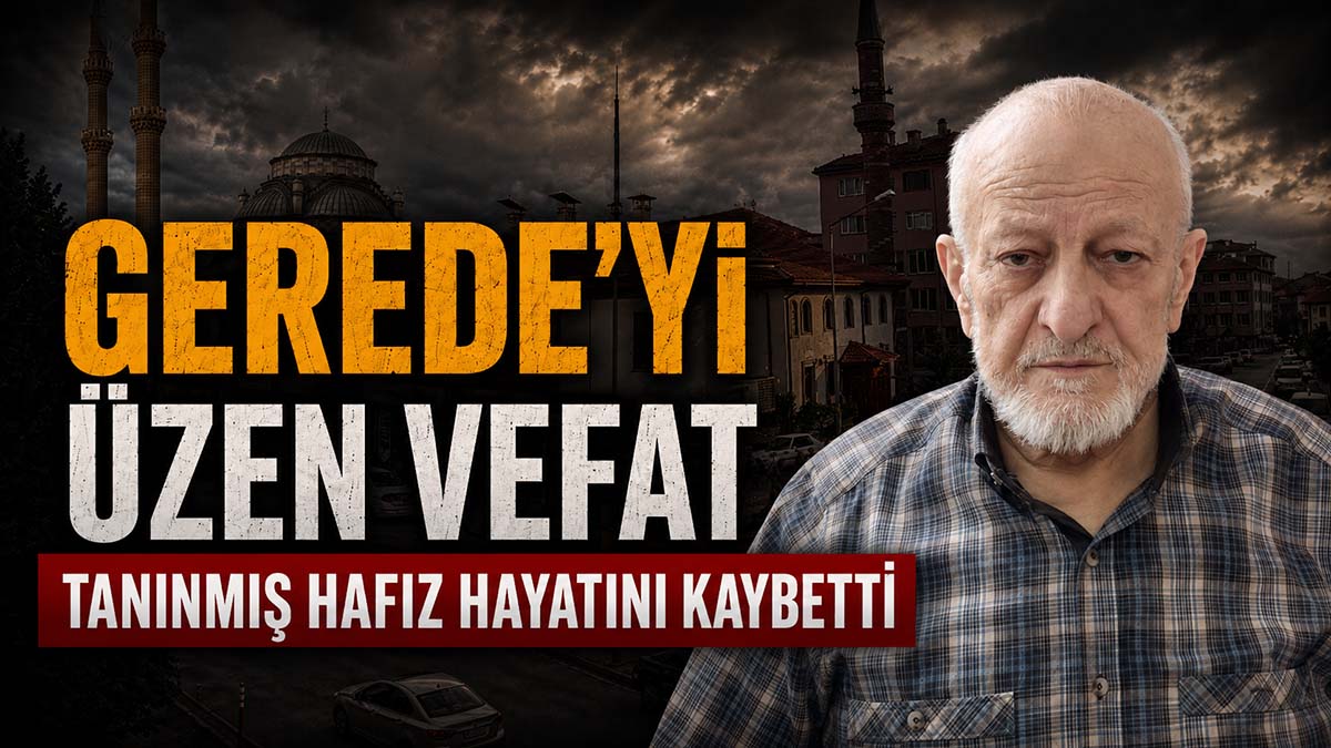 Gerede'yi Üzen Vefat 3