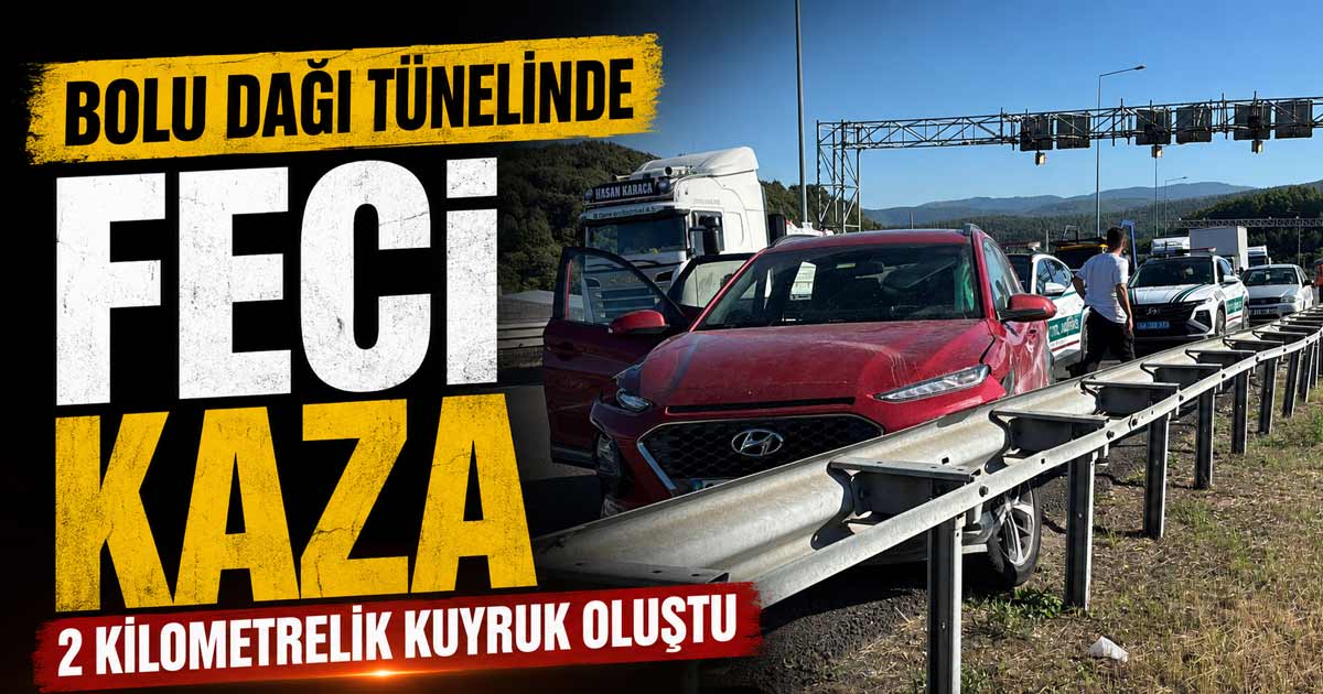 bolu dağı tünelinde trafik kazası