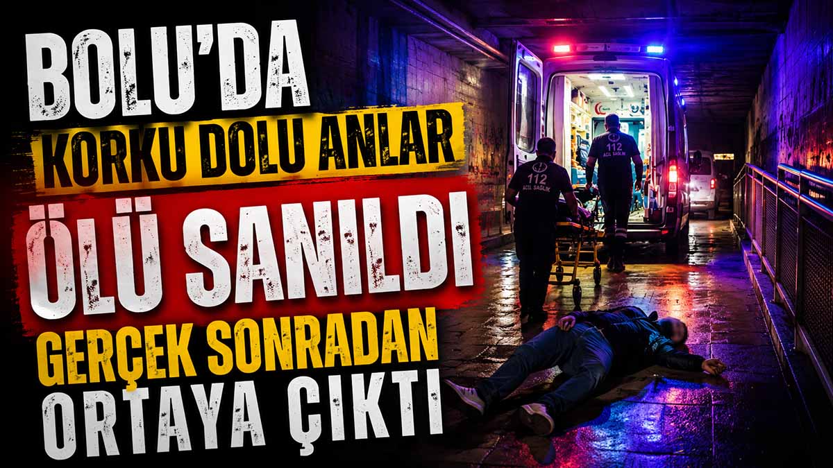 bolu gerçek sonradan ortaya çıktı
