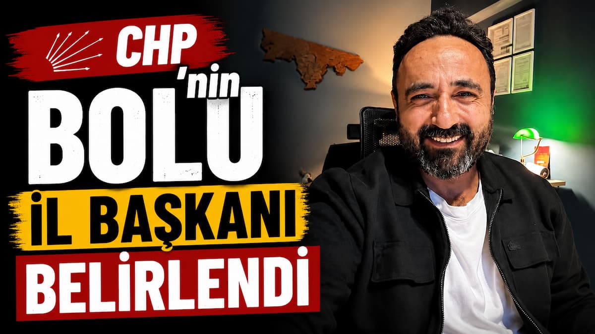 chp bolu il başkanı düzgün düzgün