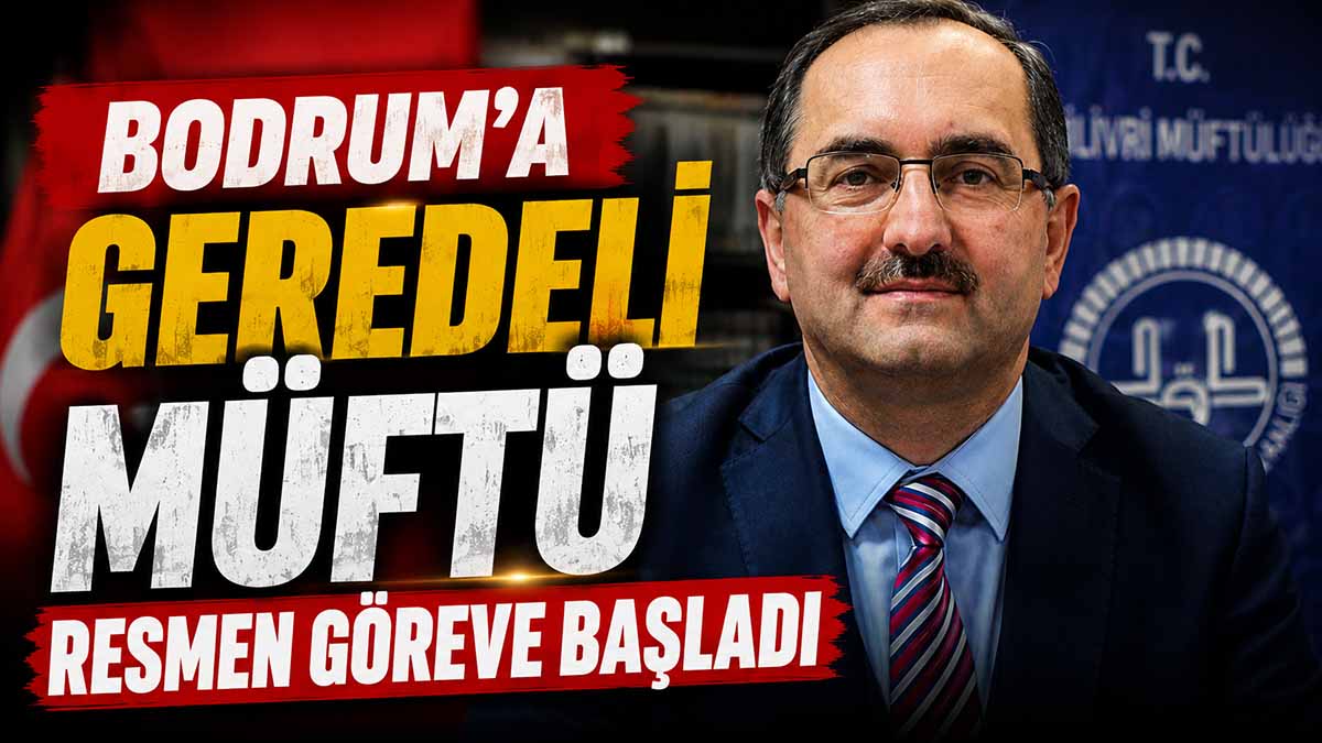 BODRUM GEREDELİ MÜFTÜ