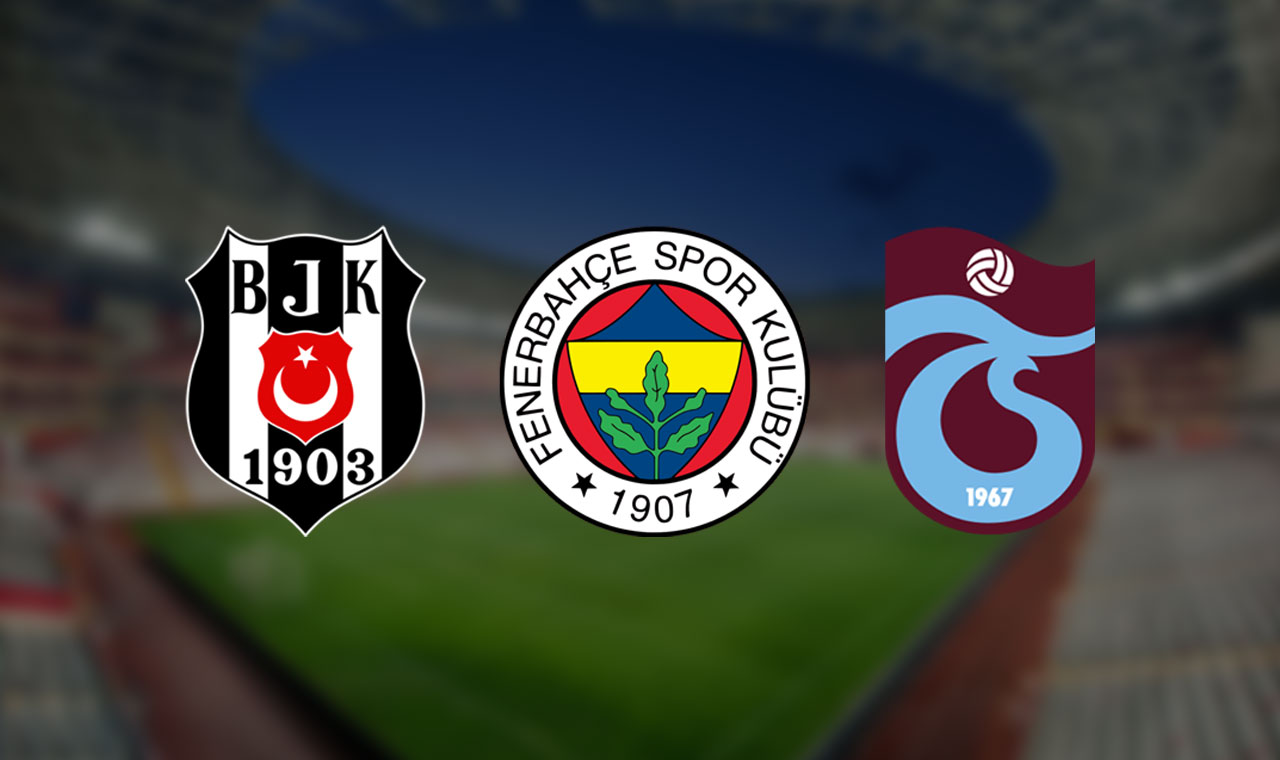 Beşiktaş, Fenerbahçe, Trabzonspor