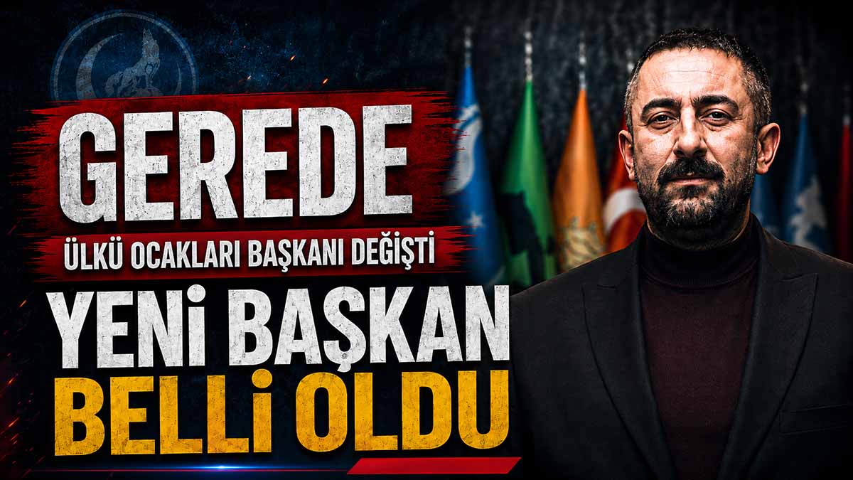 Gerede Ülkü Ocakları Başkanı Değişti