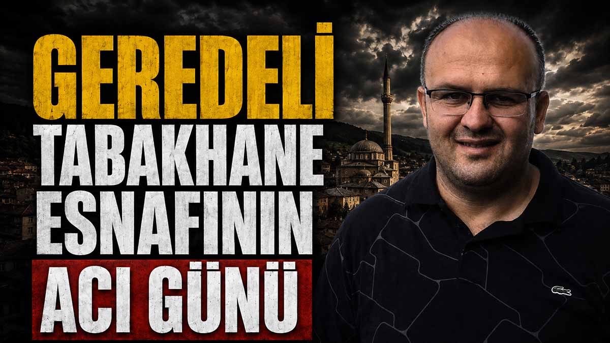 Geredeli Tabakhane Esnafının Acı Günü