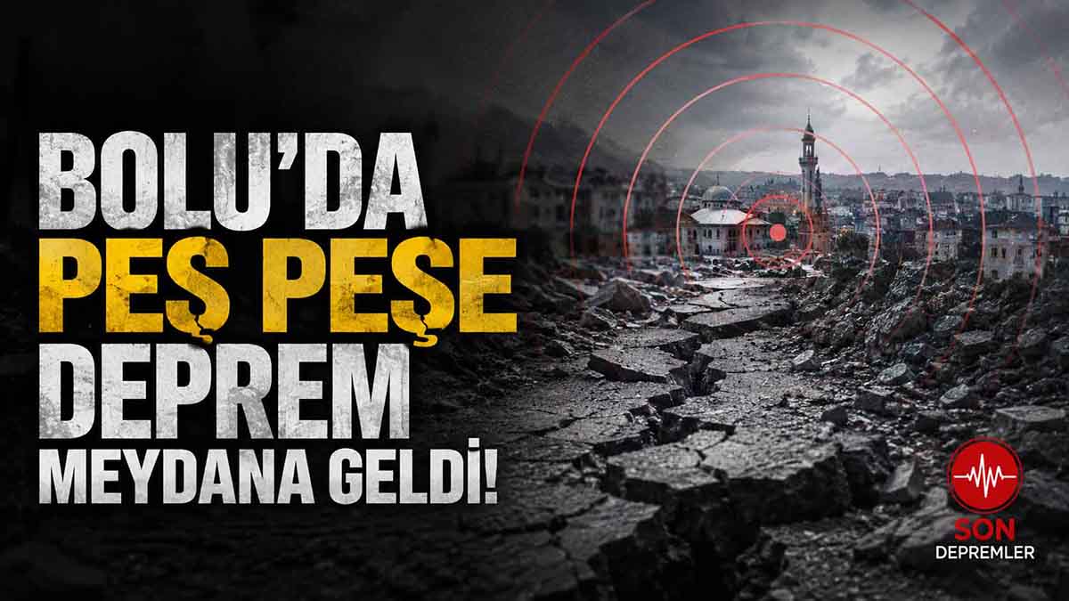 bolu pes pese deprem
